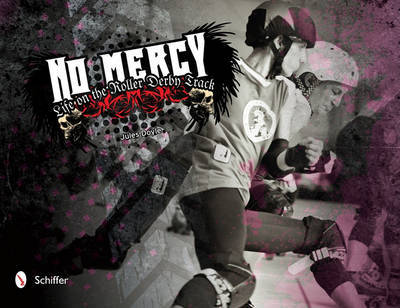 No Mercy: Roller Der|||Life on the Track Jules Doyle